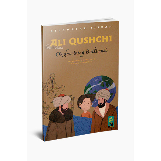 «Ali Qushchi» (Oʻz davrining Batlimusi)
