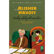 «Alisher Navoiy» (Turkiy adabiy til asoschisi)