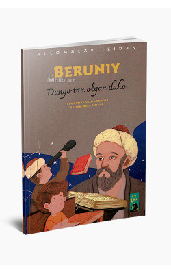 «Beruniy» (Dunyo tan olgan daho)