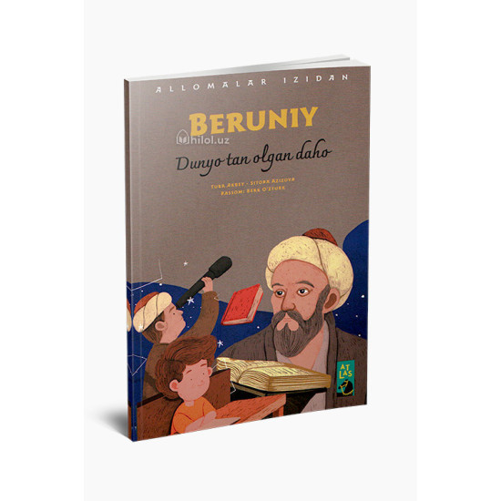 «Beruniy» (Dunyo tan olgan daho)