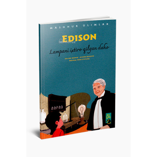 «Edison» (Lampani ixtio qilgan daho)