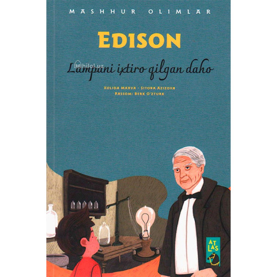 «Edison» (Lampani ixtio qilgan daho)