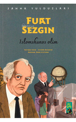 «Fuat Sezgin» (Islomshunos olim)