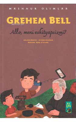 «Grehem Bell» (Allo, meni eshityapsizmi?)