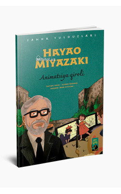 «Hayao Miyazaki» (Animatsiya qiroli)