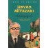 «Hayao Miyazaki» (Animatsiya qiroli)