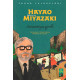 «Hayao Miyazaki» (Animatsiya qiroli)
