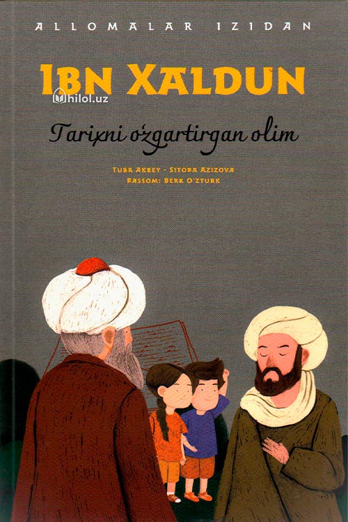 Ibn Xaldun (Tarixni oʻzgartirgan olim) muqovasi