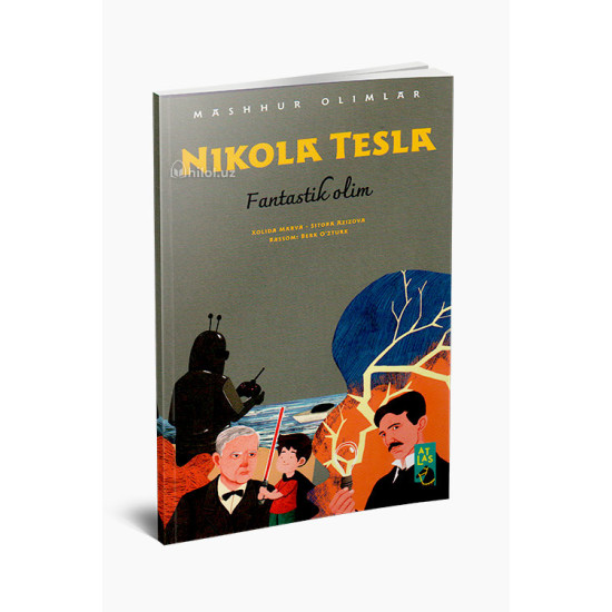 «Nikola Tesla» (Fantastik olim)