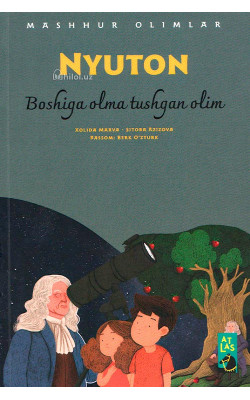 «Nyuton» (Boshiga olma tushgan olim)