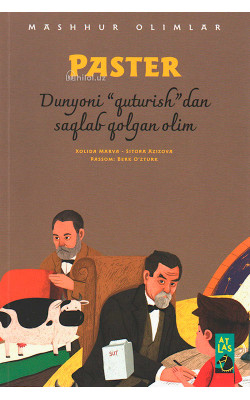 «Paster» (Dunyoni "quturish"dan saqlab qolgan olim)