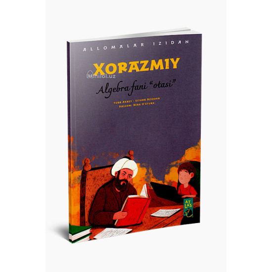 «Xorazmiy» (Algebra fani "otasi")