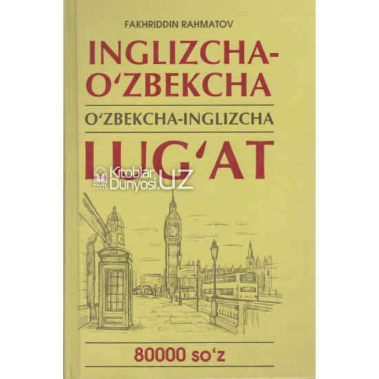 «Inglizcha-o'zbekcha o'zbekcha-inglizcha lug'at»