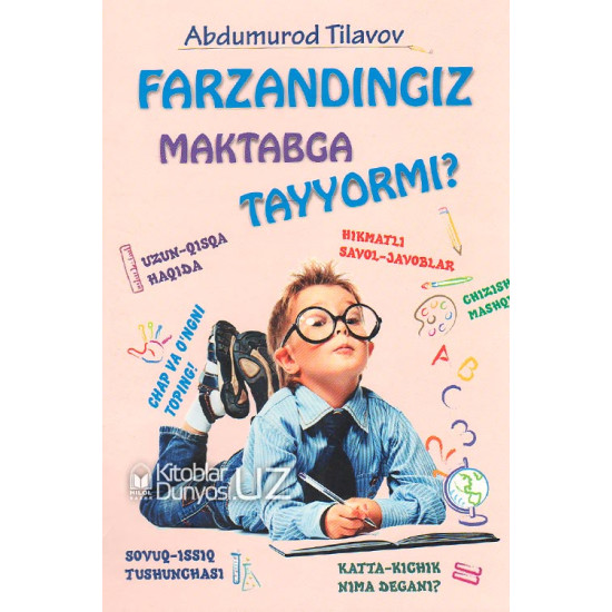 «Farzandingiz maktabga tayyormi?»