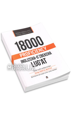 «18000 proficiency» (inglizcha-o'zbekcha lug'at)