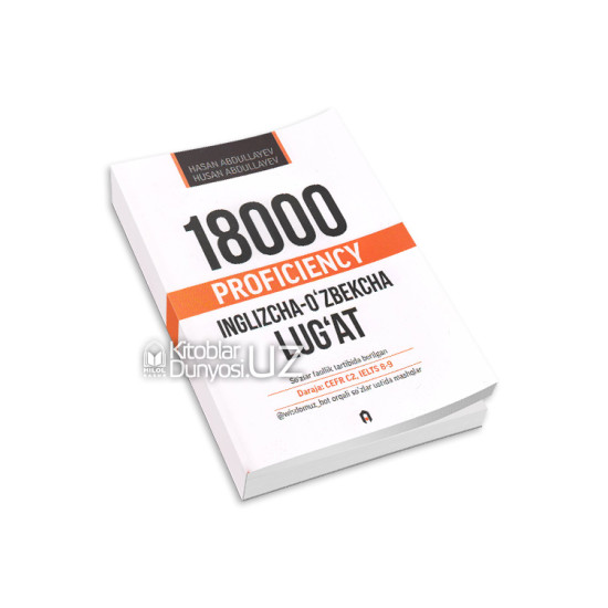 «18000 proficiency» (inglizcha-o'zbekcha lug'at)