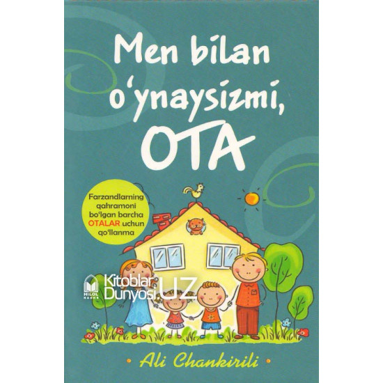 «Men bilan o'ynaysizmi, ota»