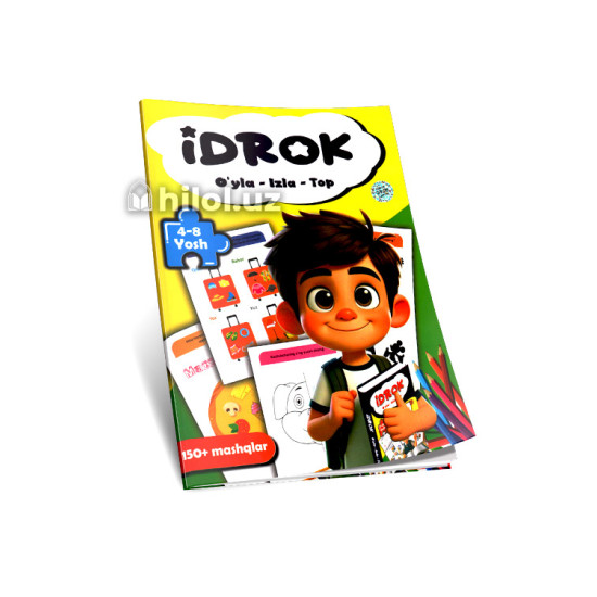 «Idrok. O‘yla-izla-top» (4-8 yosh) «Idrok. O‘yla-izla-top» (4-8 yosh)