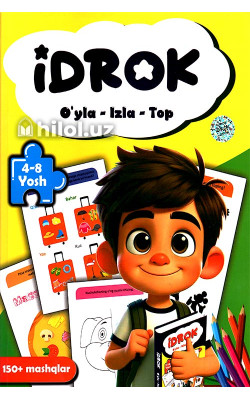 «Idrok. O‘yla-izla-top» (4-8 yosh)