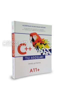 «C++ tili asoslari» (Amaliy qo'llanma)