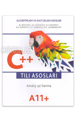 «C++ tili asoslari» (Amaliy qo'llanma)