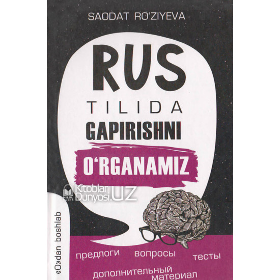 «Rus tilida gapirishni o'rganamiz»