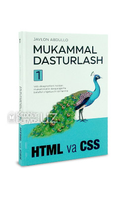 «Mukammal dasturlash» 1-kitob. HTML va CSS