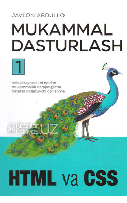 «Mukammal dasturlash» 1-kitob. HTML va CSS