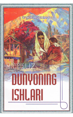 «Dunyoning ishlari»