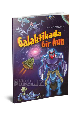 «Galaktikada bir kun»