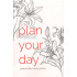 «Plan your day»