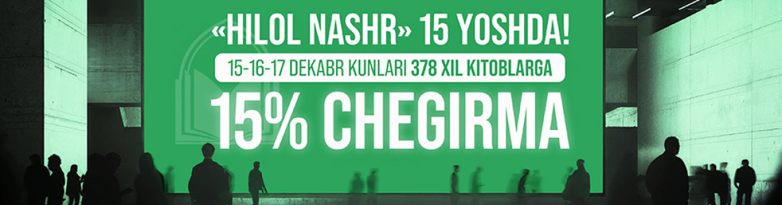 «Hilol Nashr»da chop etilgan 378 xil kitob 15 foiz chegirmada