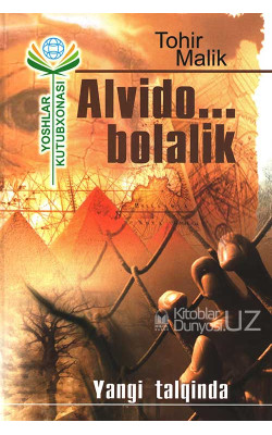 «Alvido... bolalik»