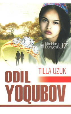 «Tilla Uzuk» Odil Yoqubov (yumshoq muqova)