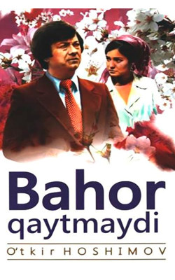 «Bahor qaytmaydi»