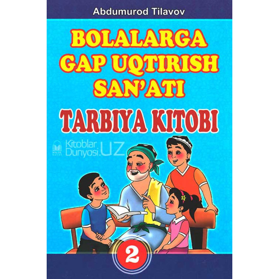 «Bolalarga gap uqtirish san’ati» 2-kitob