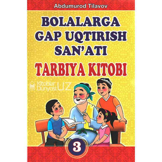 «Bolalarga gap uqtirish san’ati» 3-kitob