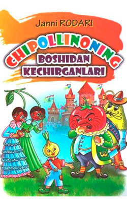 «Chipollinoning boshidan kechirganlari»