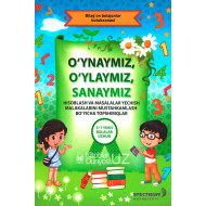 «O‘ynaymiz, o‘ylaymiz, sanaymiz»