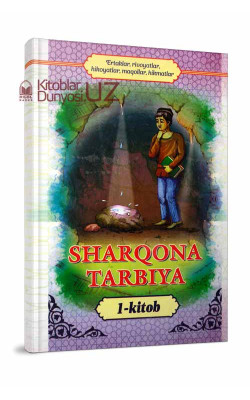 «Sharqona tarbiya» 1-kitob