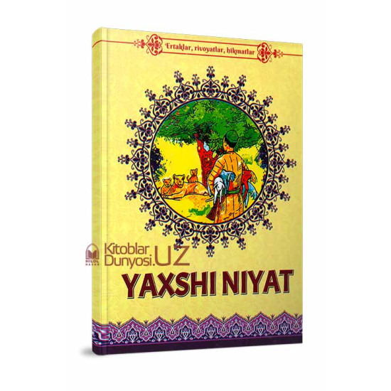 «Yaxshi niyat»