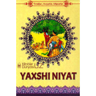 «Yaxshi niyat»