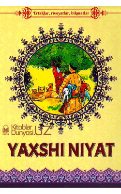 «Yaxshi niyat»