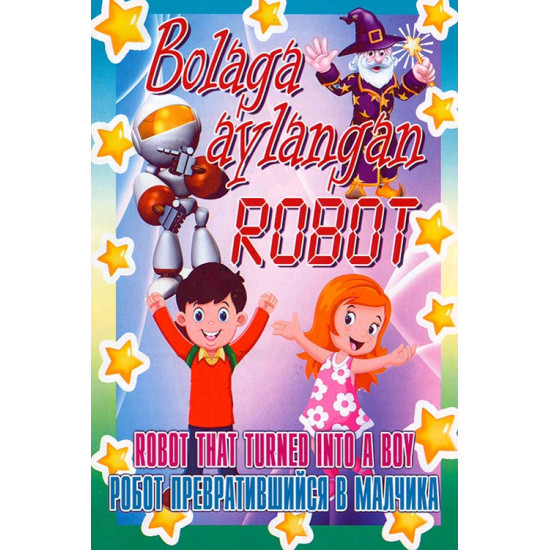 «Bolaga aylangan robot»