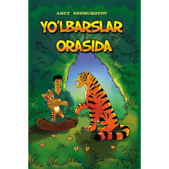 «Yo'lbarslar orasida»