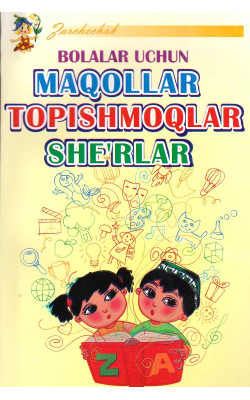 «Maqollar, topishmoqlar, she’rlar»