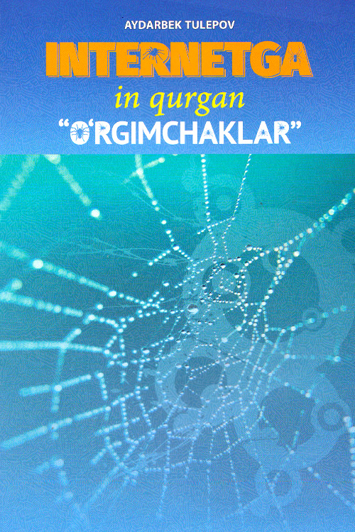 Internetga in qurgan “o’rgimchaklar” muqovasi