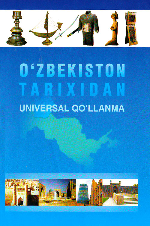 O'zbekiston tarixidan universal qo`llanma muqovasi