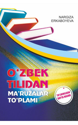 «O'zbek tilidan ma'ruzalar to`plami»