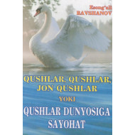 «Qushlar dunyosiga sayohat»